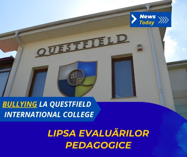 Bullying la Questfield International College, lipsa evaluărilor pedagogice